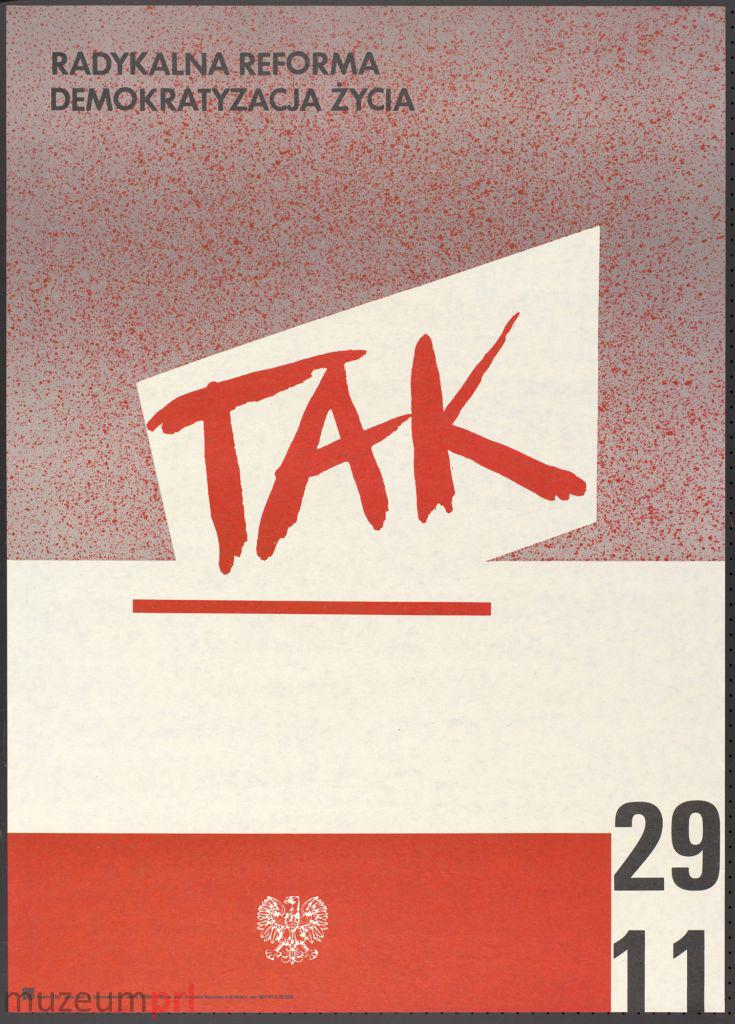 wizerunek  „Radykalna reforma, demokratyzacja życia – TAK” – plakat propagandowy