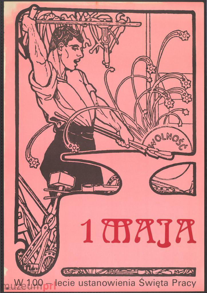 wizerunek  „1 Maja – W 100-lecie ustanowienia Święta Pracy” – plakat propagandowy